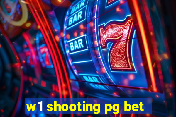 w1 shooting pg bet